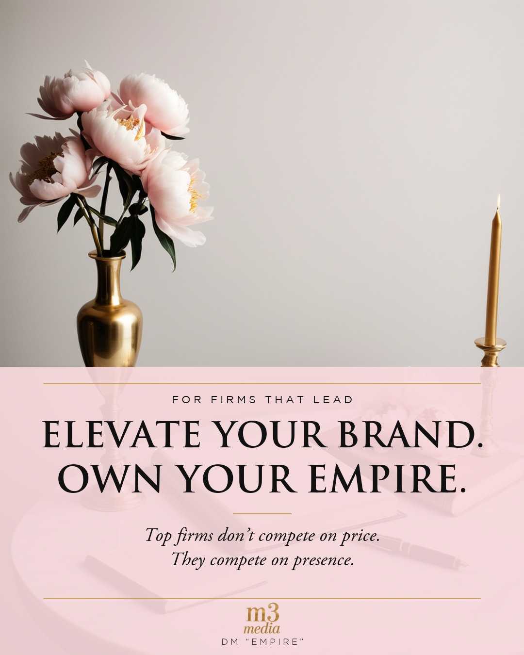M3 Media post for law firms: Elevate your brand. Own your empire.